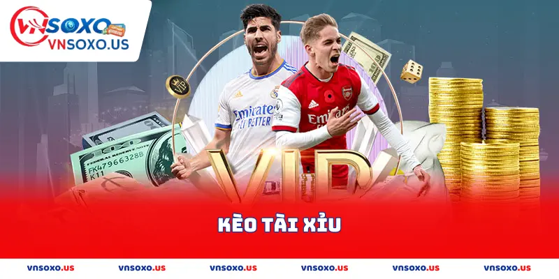 Kèo Tài Xỉu
